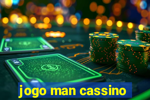 jogo man cassino