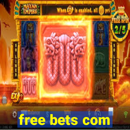 free bets com