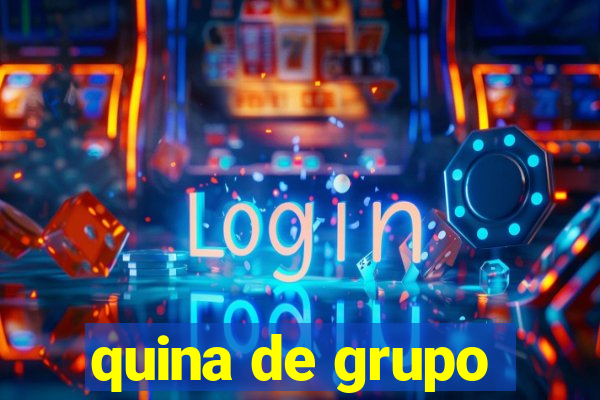 quina de grupo