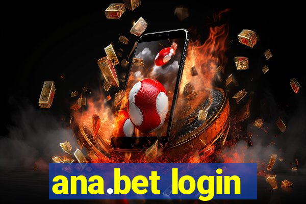 ana.bet login