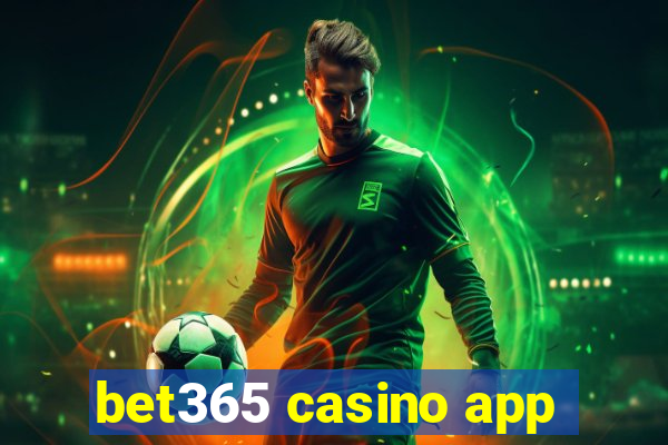 bet365 casino app