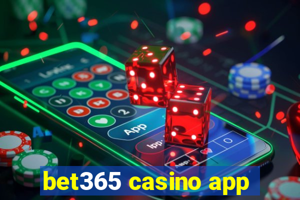 bet365 casino app