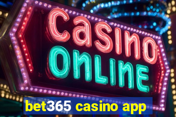 bet365 casino app