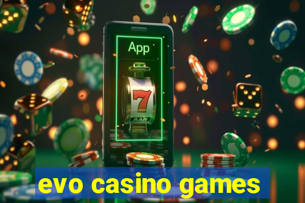 evo casino games