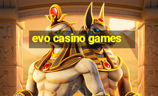 evo casino games