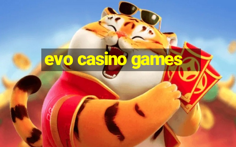 evo casino games