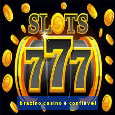 brazino casino é confiável