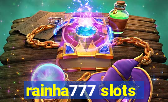 rainha777 slots