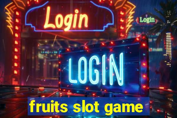 fruits slot game