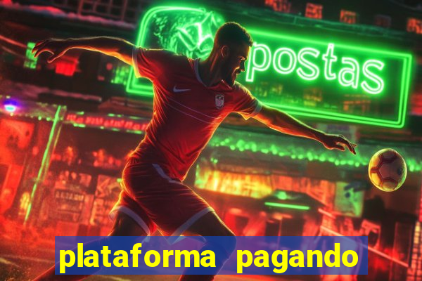 plataforma pagando bem fortune tiger