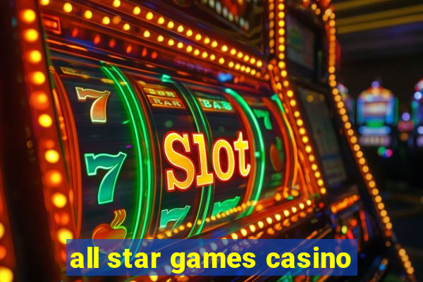 all star games casino