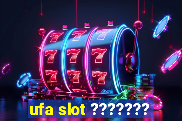 ufa slot ???????