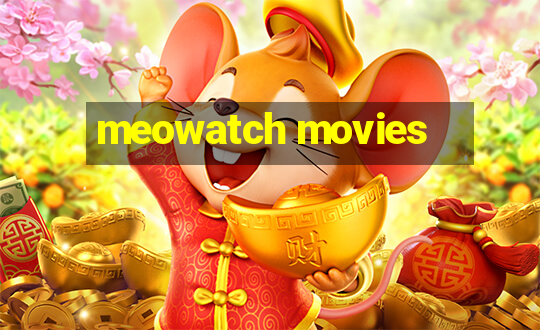 meowatch movies