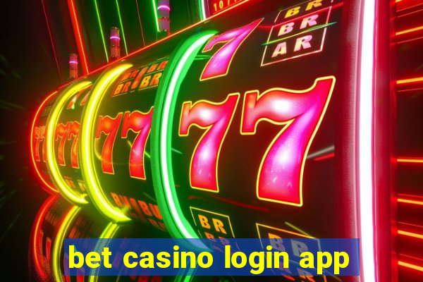 bet casino login app