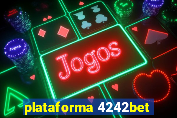 plataforma 4242bet