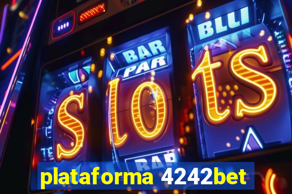 plataforma 4242bet