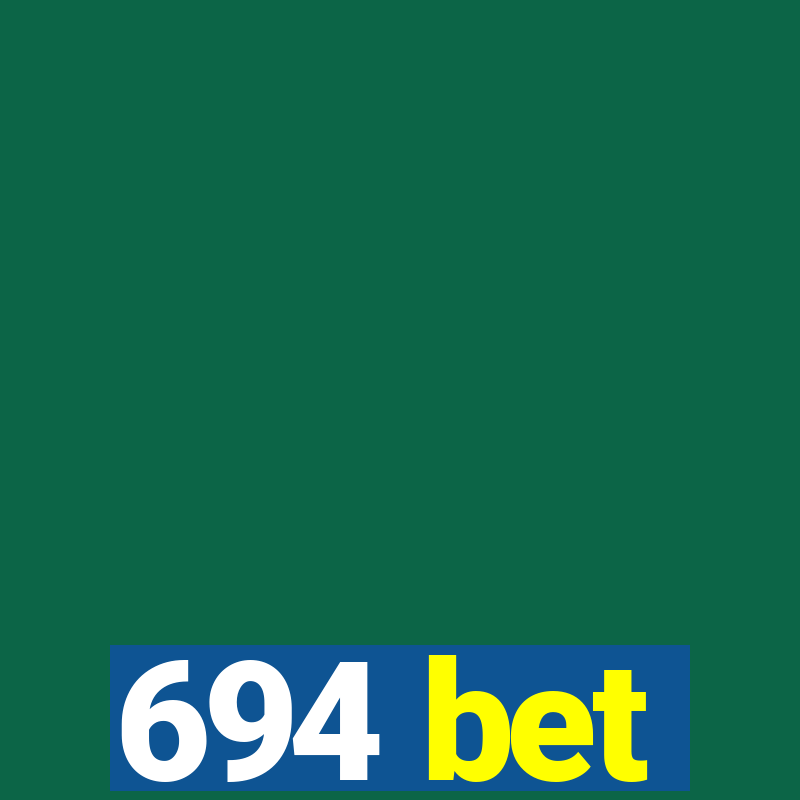 694 bet