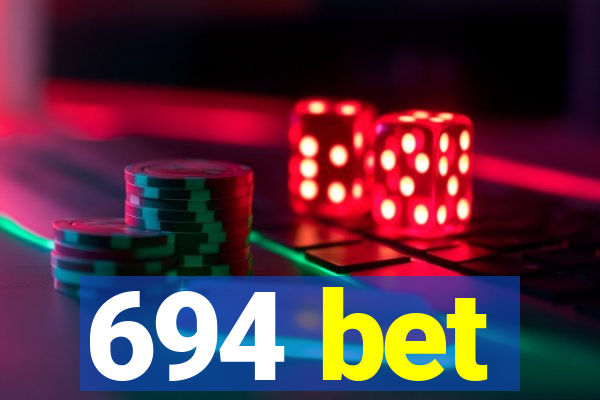 694 bet