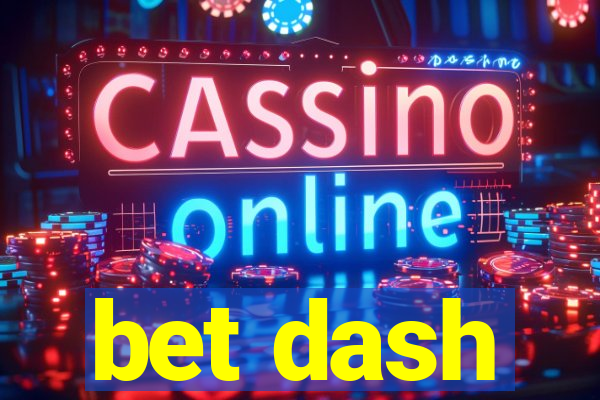 bet dash