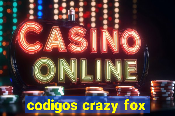 codigos crazy fox