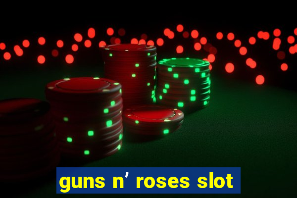 guns n’ roses slot