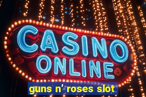 guns n’ roses slot