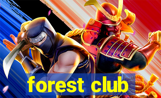 forest club