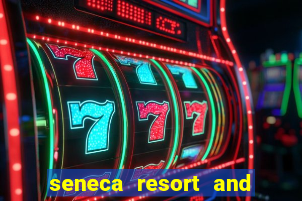 seneca resort and casino niagara