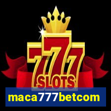 maca777betcom