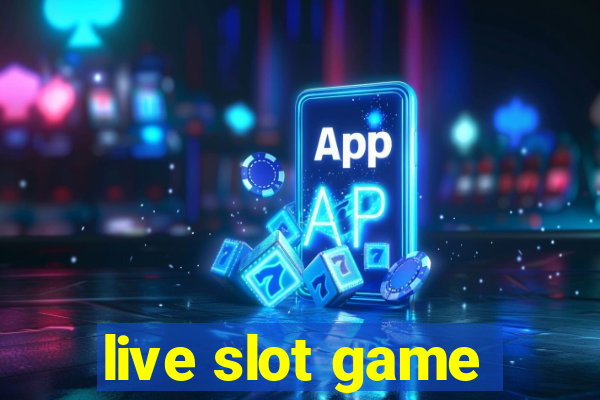 live slot game