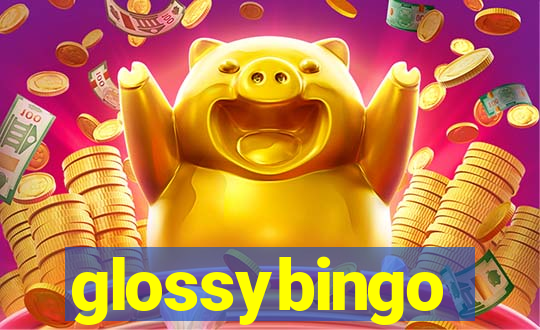 glossybingo