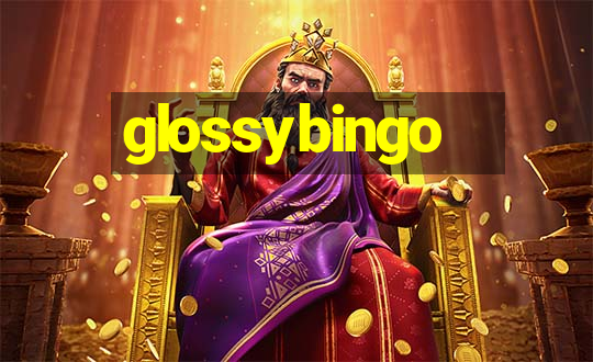 glossybingo