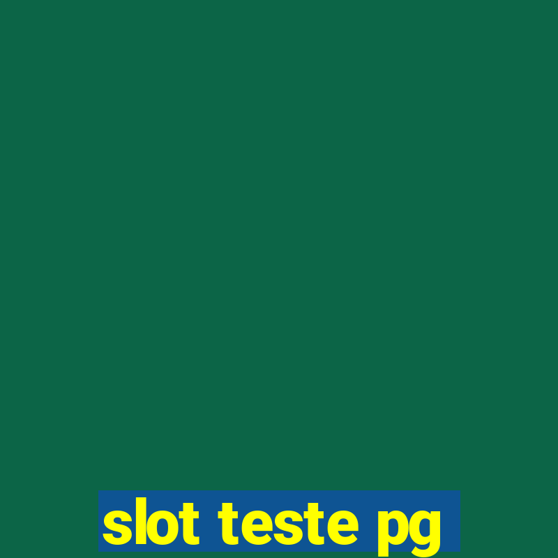 slot teste pg