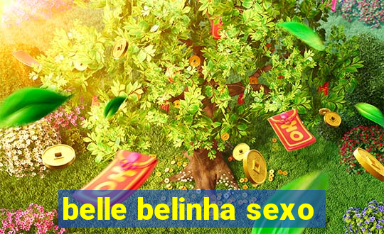 belle belinha sexo