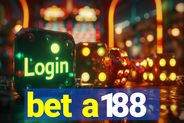 bet a188