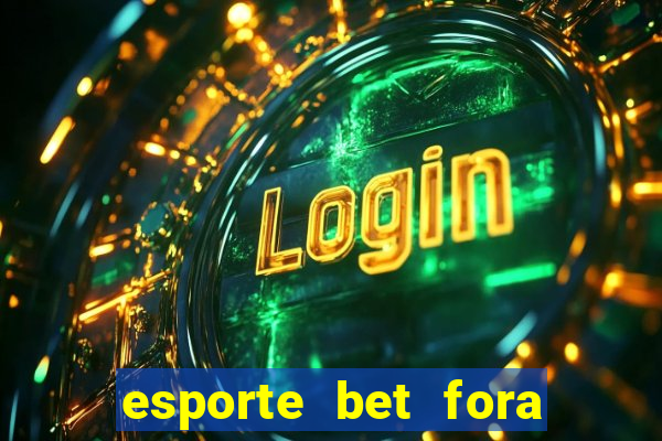 esporte bet fora do ar hoje