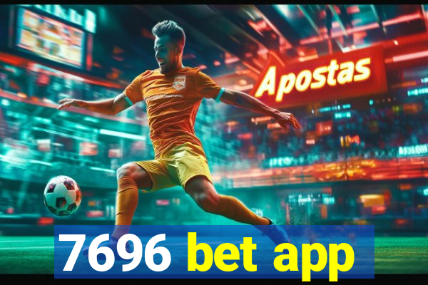 7696 bet app