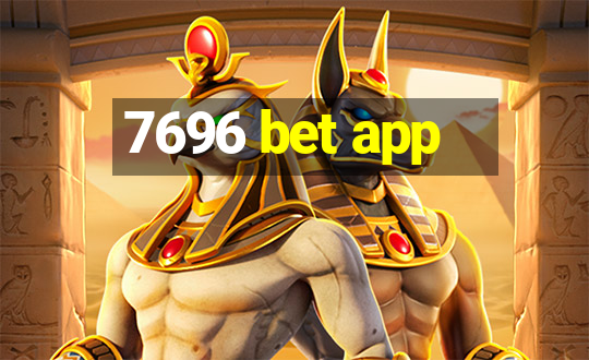 7696 bet app