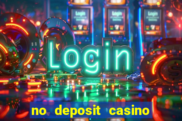 no deposit casino free spin