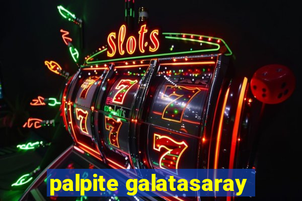 palpite galatasaray