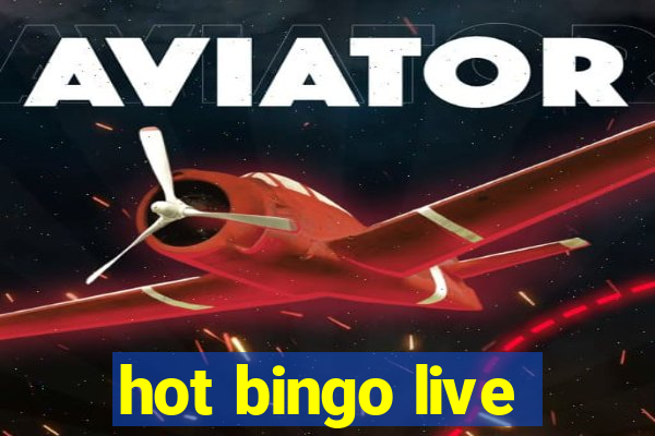 hot bingo live