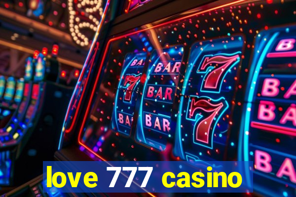 love 777 casino