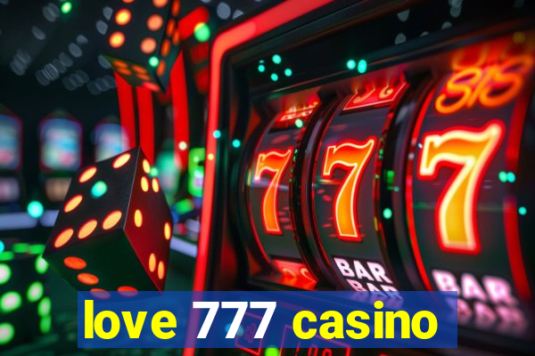 love 777 casino