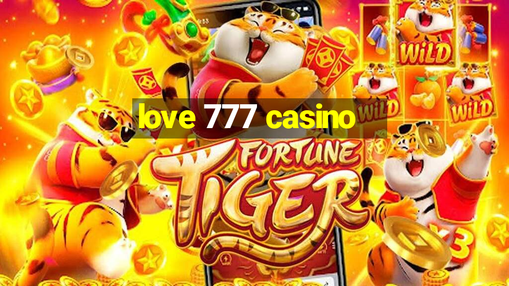 love 777 casino