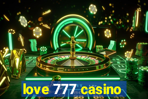 love 777 casino