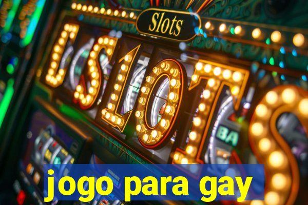 jogo para gay