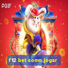 f12 bet como jogar