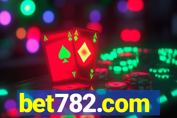 bet782.com