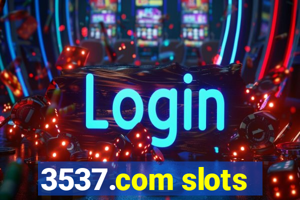 3537.com slots