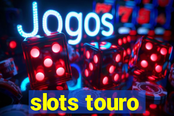 slots touro